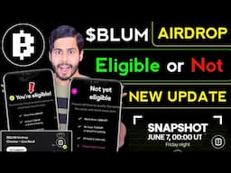 BLUM Airdrop Eligibility Check 🔥 blum new update, blum airdrop not eligible, blum snapshot, blum
