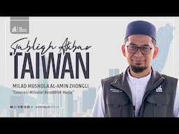 [LIVE TAIWAN] Tabligh Akbar Taiwan: Generasi Milenial Berakhlak Mulia - Ustadz Adi Hidayat