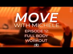 Move with Michele | Full Body Workout
