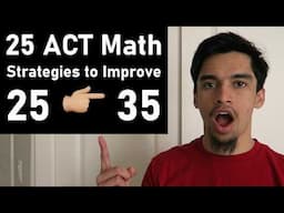 25 ACT® Math Strategies that Helped me Improve 10 Points | 2025 ACT Math Tips ➗🔥🥵