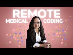 REMOTE MEDICAL CODING WHAT NEW MEDICAL CODERS SHOULD KNOW