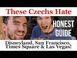 RESPONSE: Czech #HonestGuide Critique Of Las Vegas, Disneyland, Times Square & San Francisco!