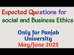 Expected Questions for social and business ethics | Panjab University | B.Com 6th Sem