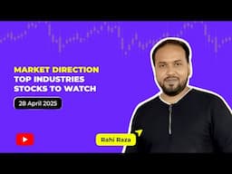 Market Direction I Top Industries I 2 Stocks to Watch| April 28, 2025