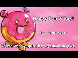 Happy Donut Day!!: Space Donut Noises [A4A] [Cookie Run Kingdom]