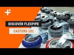 Tutorial - Casters 101 | Flexpipe