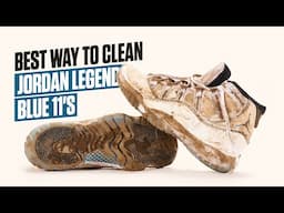 The BEST Way to Clean Jordan "Legend Blue" 11s
