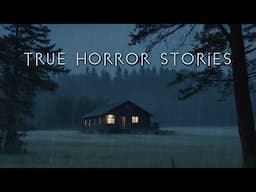 3 True Scary Stories for a Rainy Night Alone