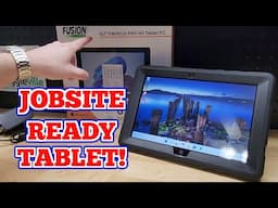 Jobsite Ready & Built Like a Tank The Fusion5 Rugged Tablet