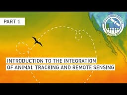NASA ARSET: Introduction to Animal Tracking and Remote Sensing at NASA, Part 1/2