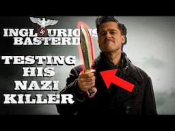 The Inglorious Bastards Nazi Killer! Brad Pitt’s Knife TESTED!!