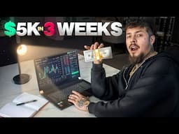 How to Make $5,000 in 3 WEEKS Trading FOREX