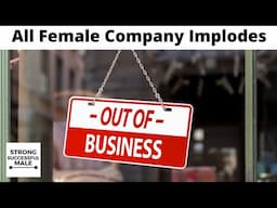 Man Gets Job At All-Female-Company, After A Year Of Backstabbing, Drama, Etc, The Company IMPLODES