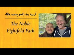 The Noble Eightfold Path | TWOII podcast | Episode 87