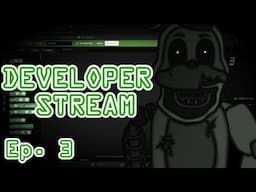 Five Nights at Harold's 3 | Developer Stream Ep. 3