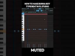 Making a beat for Burna Boy - Afrobeat FL Studio tutorial