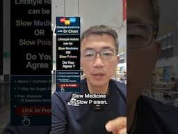Your Lifestyle - Slow Medicine or Dr Poison : Dr Chan highlights
