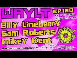 What Are You Listening To? Episode 120