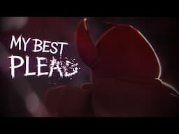 MY BEST PLEAD | Forsaken Animation