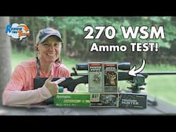 270 WSM Accuracy Test - Which 270 WSM Ammo Shoots Best?