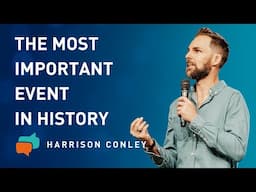 The Power of the Resurrection | Harrison Conley