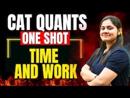 Time and Work|One Shot|CAT Quants|Dream Maths
