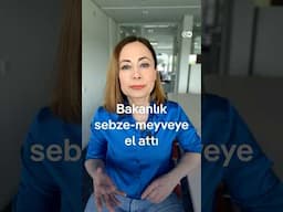 Bakanlık sebze ve meyve fiyatlarına el attı