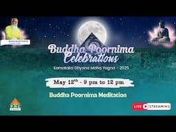 🔴 BPC - 2025: Day 3 | May 12th, 9pm to 12am | Buddha Poornima Meditation | PVI