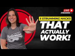 Top 5 Tips For Learning Strumming Patterns - LIVE with Lauren Bateman