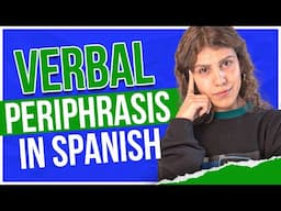 Only Advanced Spanish Learners Can Handle These Periphrases! 🔥