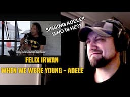 First Time Hearing Felix Irvan WHEN WE WERE YOUNG - Reaction