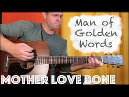 Guitar Lesson: How to play "Man of Golden Words" by Mother Love Bone!
