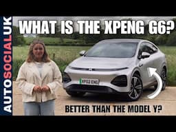 XPeng G6 Review: The Tesla Model Y Rival We’ve Been Waiting For? | UK Test Drive & Tech Tour
