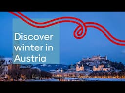 Discover winter in Austria – Holidays in Austria