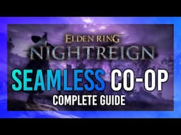Seamless Coop Mod Tutorial | Nightreign Multiplayer Mod! | Elden Ring