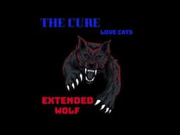 The cure - Love cats - 1983 - Extended Wolf