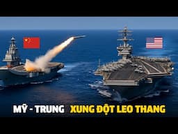 Trung Quốc áp sát nguy hiểm tàu sân bay Mỹ trên Biển Đông Cảnh báo nguy cơ xung đột leo thang