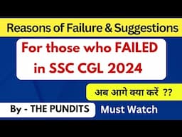 Real Talk - FAILED in CGL 2024 ??? Watch this video for Suggestions #cgl #thepundits