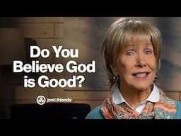 How Good God Treats You | Diamonds in the Dust with Joni Eareckson Tada