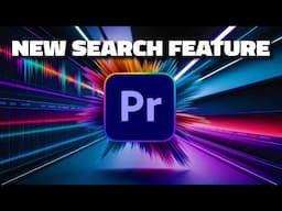 New Premiere Pro Search Feature!