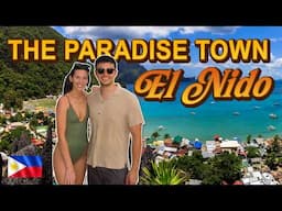 THE PHILIPPINES MOST BEAUTIFUL TOWN | El Nido, Palawan