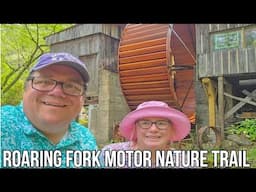 Roaring Fork Motor Nature Trail / Ely Mill 100 Years and Restored Paddle Wheel / 2025 Gatlinburg
