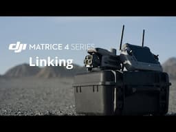 DJI Matrice 4 Series | Linking