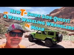 Dirt Daily. Moab Easter JEEP Safari 2025 recap & I got a new T-Shirt