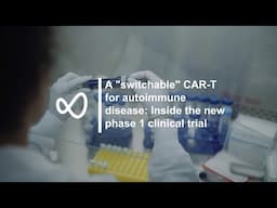 Can a “switchable” CAR-T reverse autoimmune diseases—without chemotherapy? | Upcoming clinical trial