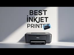 Top 5 Best Inkjet Printer On 2025