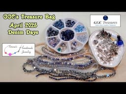GGC's Treasure Bag | April 2025 | Denim Days #ggcbeginningbeaders #treasurebag #beading