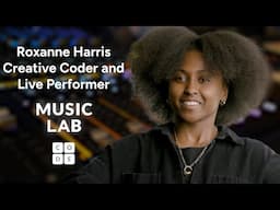 Music Lab: Roxanne Harris, Creative Coder and Live Performer