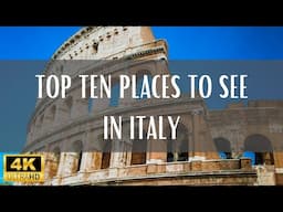 Top Ten Places To See In Italy (Travel Video)