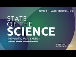 2025 State of the Science by NAS President Marcia McNutt